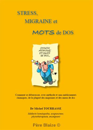 Stress- migraine et mots de dos -  livre dr michel tourrasse