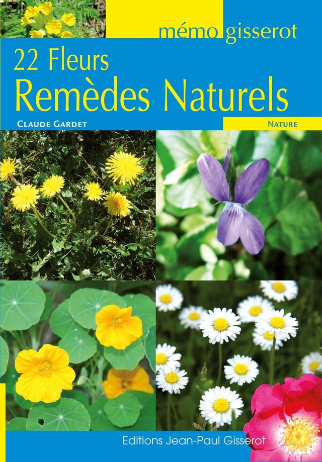 22 fleurs remèdes naturels - Livre - GISSEROT DISTRIBUTION ET DIFFUSION