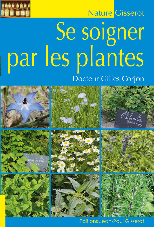 Se soigner par les plantes - Livre - GISSEROT DISTRIBUTION ET DIFFUSION