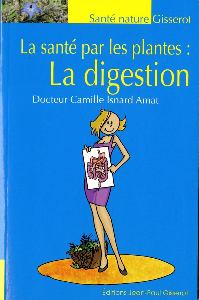 La santé par les plantes : la digestion - Livre - GISSEROT DISTRIBUTION ET DIFFUSION